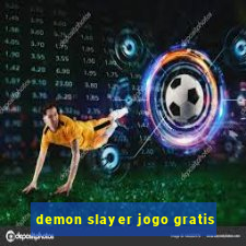 demon slayer jogo gratis